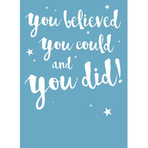 Congratulations Card - You Believed You Could